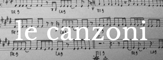 Le canzoni.